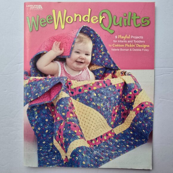 Wee Wonder Quilts Craft Book 5 Playful Projects For Infants & Toddlers Cotton Pi - Picture 15 of 15